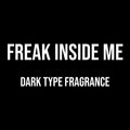 Freak Inside Me Dark Type Diffuser Oil