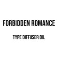Forbidden Romance Type Diffuser Oil