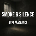 Smoke & Silence Type Diffuser Oil