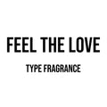 Feel the Love Type Diffuser Oil