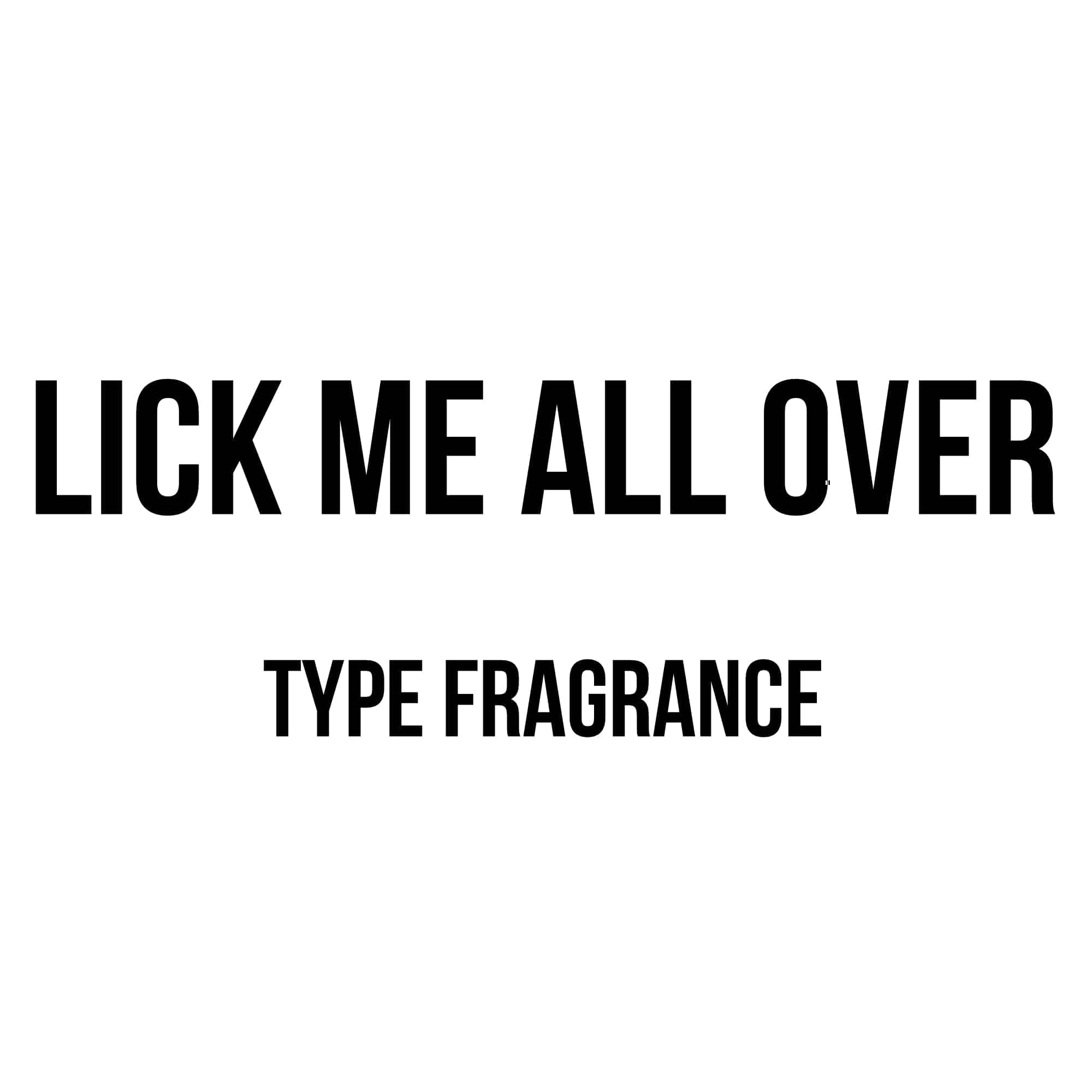 Lick Me All Over Type Diffuser Oil