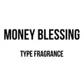 Money Blessing Type Diffuser Oil