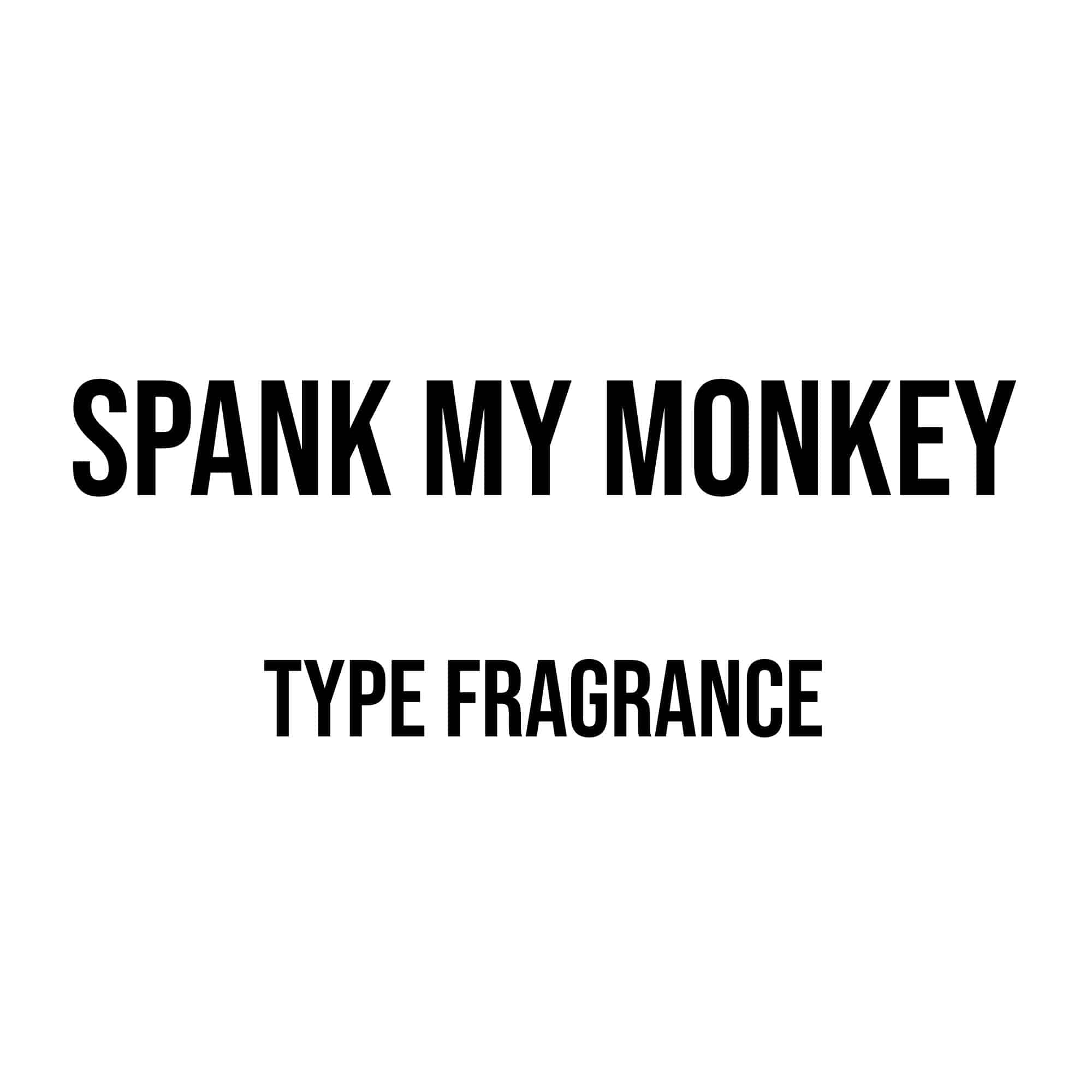 Spank My Monkey Type Diffuser Oil